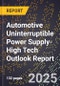 2025 Global Forecast for Automotive Uninterruptible Power Supply (Ups) (In Vehicle Ups) (2026-2031 Outlook)-High Tech Outlook Report - Product Thumbnail Image