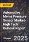2025 Global Forecast for Automotive Mems Pressure Sensor Market (2026-2031 Outlook)-High Tech Outlook Report - Product Thumbnail Image