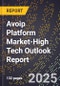 2025 Global Forecast for Avoip Platform Market (2026-2031 Outlook)-High Tech Outlook Report - Product Thumbnail Image