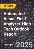 2025 Global Forecast for Automated Visual Field Analyzer (2026-2031 Outlook)-High Tech Outlook Report- Product Image