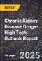 2025 Global Forecast for Chronic Kidney Disease Drugs (2026-2031 Outlook)-High Tech Outlook Report - Product Thumbnail Image