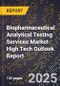 2025 Global Forecast for Biopharmaceutical Analytical Testing Services Market (2026-2031 Outlook)-High Tech Outlook Report - Product Thumbnail Image