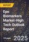 2025 Global Forecast for Epo Biomarkers Market (2026-2031 Outlook)-High Tech Outlook Report - Product Image