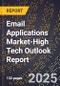 2025 Global Forecast for Email Applications Market (2026-2031 Outlook)-High Tech Outlook Report - Product Image