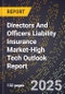 2025 Global Forecast for Directors And Officers Liability Insurance Market (2026-2031 Outlook)-High Tech Outlook Report - Product Image