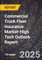 2025 Global Forecast for Commercial Truck Fleet Insurance Market (2026-2031 Outlook)-High Tech Outlook Report - Product Thumbnail Image