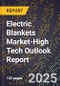 2025 Global Forecast for Electric Blankets Market (2026-2031 Outlook)-High Tech Outlook Report - Product Thumbnail Image