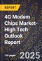 2025 Global Forecast for 4G Modem Chips Market (2026-2031 Outlook)-High Tech Outlook Report - Product Thumbnail Image