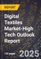 2025 Global Forecast for Digital Textiles Market (2026-2031 Outlook)-High Tech Outlook Report - Product Thumbnail Image