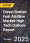 2025 Global Forecast for Diesel Bottled Fuel Additive Market (2026-2031 Outlook)-High Tech Outlook Report - Product Thumbnail Image