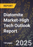 2025 Global Forecast for Diatomite (Diatomaceous Earth) Market (2026-2031 Outlook)-High Tech Outlook Report- Product Image