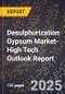2025 Global Forecast for Desulphurization Gypsum Market (2026-2031 Outlook)-High Tech Outlook Report - Product Thumbnail Image