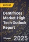 2025 Global Forecast for Dentifrices Market (2026-2031 Outlook)-High Tech Outlook Report - Product Thumbnail Image
