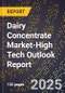 2025 Global Forecast for Dairy Concentrate Market (2026-2031 Outlook)-High Tech Outlook Report - Product Thumbnail Image