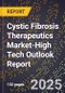 2025 Global Forecast for Cystic Fibrosis (Cf) Therapeutics Market (2026-2031 Outlook)-High Tech Outlook Report - Product Thumbnail Image