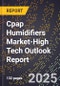 2025 Global Forecast for Cpap Humidifiers Market (2026-2031 Outlook)-High Tech Outlook Report - Product Thumbnail Image