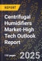2025 Global Forecast for Centrifugal Humidifiers Market (2026-2031 Outlook)-High Tech Outlook Report - Product Thumbnail Image