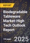 2025 Global Forecast for Biodegradable Tableware Market (2026-2031 Outlook)-High Tech Outlook Report - Product Thumbnail Image