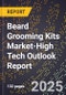 2025 Global Forecast for Beard Grooming Kits Market (2026-2031 Outlook)-High Tech Outlook Report - Product Thumbnail Image