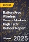 2025 Global Forecast for Battery Free Wireless Sensor Market (2026-2031 Outlook)-High Tech Outlook Report - Product Thumbnail Image