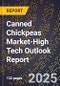 2025 Global Forecast for Canned Chickpeas Market (2026-2031 Outlook)-High Tech Outlook Report - Product Thumbnail Image