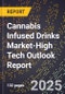 2025 Global Forecast for Cannabis Infused Drinks Market (2026-2031 Outlook)-High Tech Outlook Report - Product Thumbnail Image