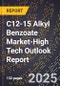 2025 Global Forecast for C12-15 Alkyl Benzoate Market (2026-2031 Outlook)-High Tech Outlook Report - Product Image