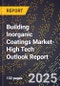 2025 Global Forecast for Building Inorganic Coatings Market (2026-2031 Outlook)-High Tech Outlook Report - Product Thumbnail Image