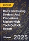 2025 Global Forecast for Body Contouring Devices And Procedures Market (2026-2031 Outlook)-High Tech Outlook Report - Product Thumbnail Image