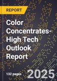 2025 Global Forecast for Color Concentrates (2026-2031 Outlook)-High Tech Outlook Report- Product Image