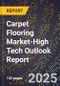 2025 Global Forecast for Carpet Flooring Market (2026-2031 Outlook)-High Tech Outlook Report - Product Thumbnail Image