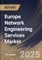 Europe Network Engineering Services Market Size, Share & Trends Analysis Report By Transmission Mode (Wired, and Wireless), By Organization Size, By Service Type, By Vertical, By Country and Growth Forecast, 2024 - 2031 - Product Thumbnail Image