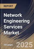 Network Engineering Services Market Size, Share & Trends Analysis Report By Transmission Mode (Wired, and Wireless), By Organization Size, By Service Type, By Vertical, By Regional Outlook and Forecast, 2024 - 2031- Product Image