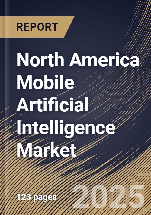 North America Mobile Artificial Intelligence Market Size
