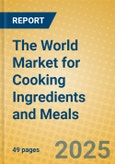 The World Market for Cooking Ingredients and Meals- Product Image