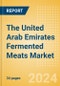The United Arab Emirates (UAE) Fermented Meats (Savory and Deli Foods) Market Size, Growth and Forecast Analytics, 2023-2028 - Product Thumbnail Image