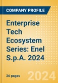 Enterprise Tech Ecosystem Series: Enel S.p.A. 2024- Product Image