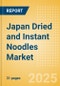 Japan Dried and Instant Noodles (Pasta and Noodles) Market Size, Growth and Forecast Analytics, 2023-2028 - Product Thumbnail Image