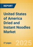 United States of America (USA) Dried and Instant Noodles (Pasta and Noodles) Market Size, Growth and Forecast Analytics, 2023-2028- Product Image