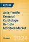 Asia-Pacific External Cardiology Remote Monitors Market Outlook to 2033 - Product Thumbnail Image