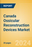 Canada Ossicular Reconstruction Devices Market Outlook to 2033- Product Image