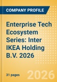 Enterprise Tech Ecosystem Series: Inter IKEA Holding B.V. 2026- Product Image