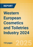 Opportunities in the Western European Cosmetics and Toiletries Industry 2024- Product Image