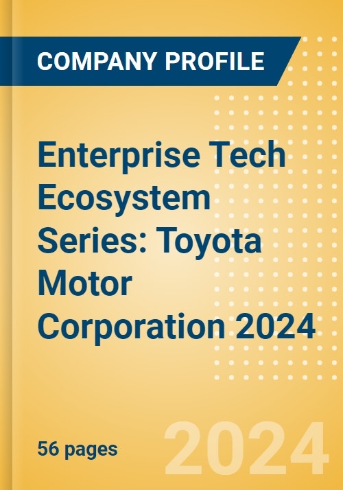 Enterprise Tech Ecosystem Series: Toyota Motor Corporation 2024