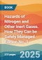 Hazards of Nitrogen and Other Inert Gases. How They Can be Safely Managed. Edition No. 1 - Product Thumbnail Image