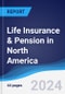 Life Insurance & Pension in North America - Product Image