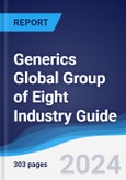Generics Global Group of Eight (G8) Industry Guide 2019-2028- Product Image