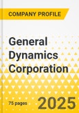 General Dynamics Corporation - Strategy Playbook - 2025 - Strategy Focus, Key Strategies & Plans, SWOT, Trends & Growth Opportunities, Market Outlook- Product Image