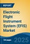 Electronic Flight Instrument System (EFIS) Market - Global Industry Size, Share, Trends, Opportunity, and Forecast, 2020-2030F - Product Image