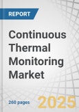 Continuous Thermal Monitoring Market by Offering (Hardware, Software, Service), Application (Bus Duct Monitors, Switchgear, Motor Control Centers, Low-Voltage Transformers, Dry Transformers), End User, and Region - Global Forecast to 2030- Product Image